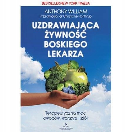 UZDRAWIAJĄCA ŻYWNOŚĆ BOSKIEGO LEKARZA