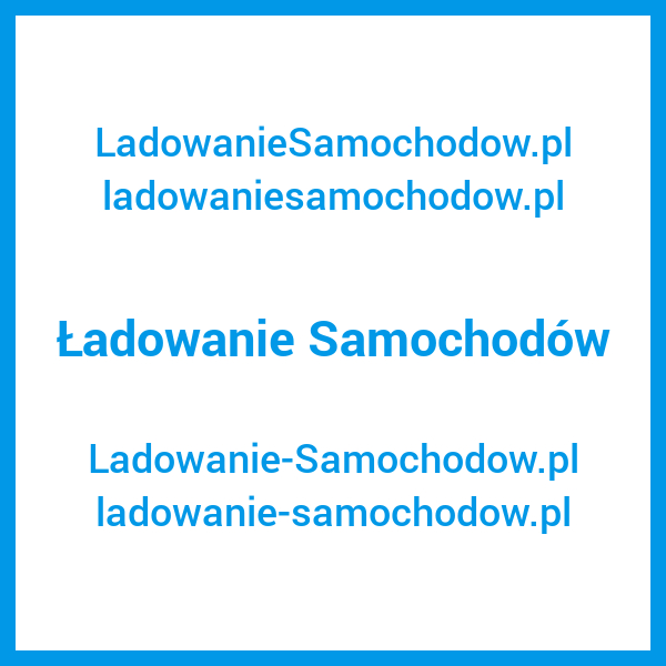 LadowanieSamochodow.pl i ladowanie-samochodow.pl