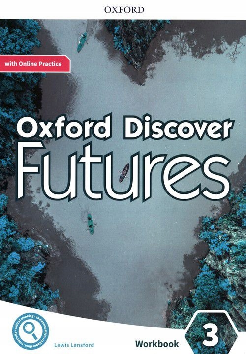 OXFORD DISCOVER FUTURES 3 WORKBOOK WITH ONLINE PRACTICE - Lewis Lansford KS