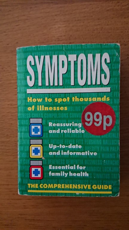 SYMPTOMS - HOW TO SPOT THOUSANDS OF ILLNESSES Wwa