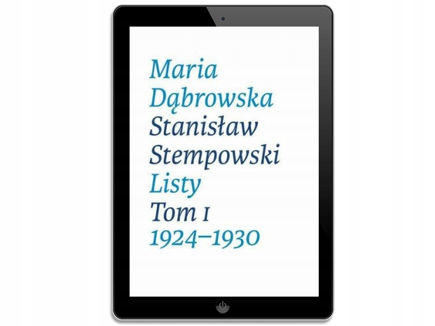 Maria Dąbrowska Stanisław Stempowski Listy Tom 1