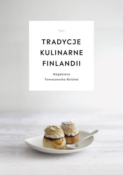 Tradycje kulinarne Finlandii Tomaszewska-Bolałek