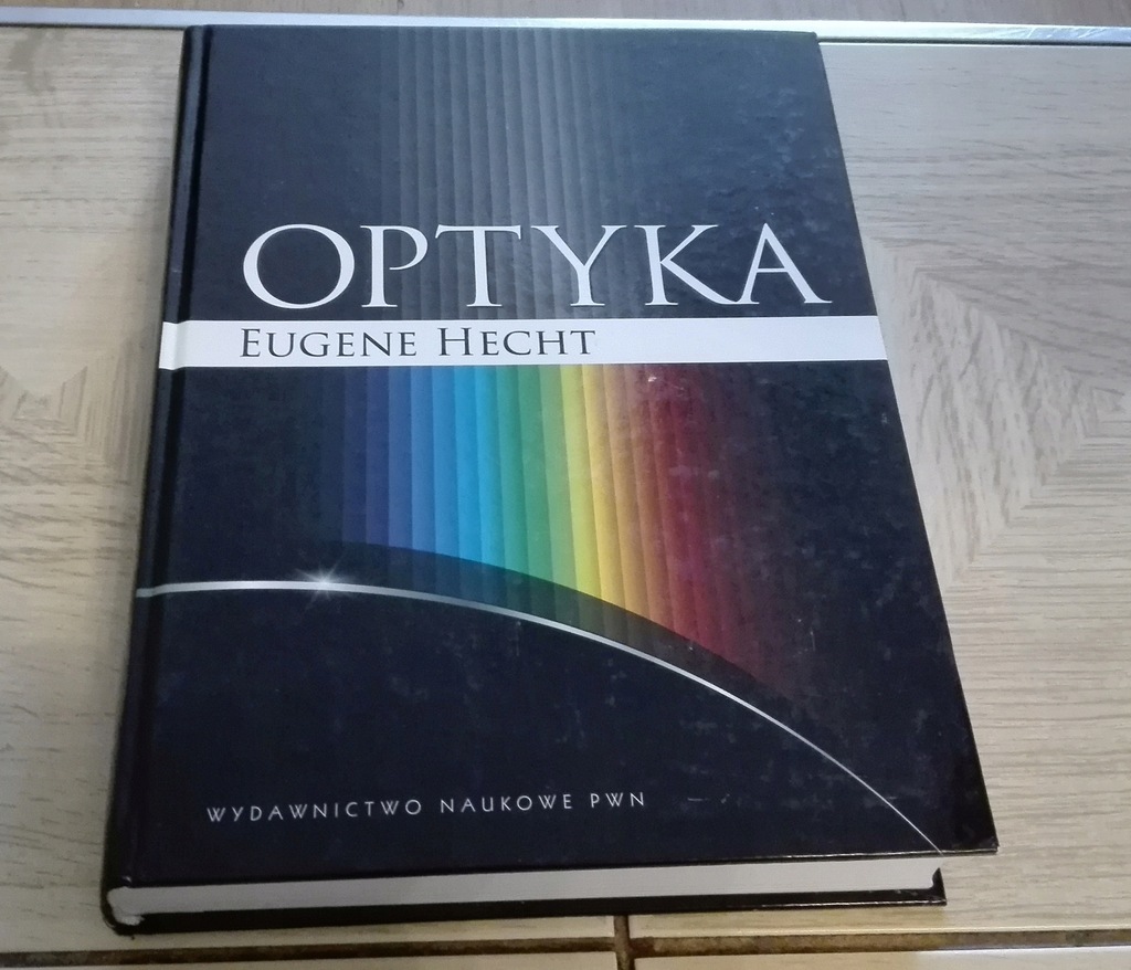 Optyka Eugene Hecht wyd 1 PWN Twarda Oprawa ! Nowa