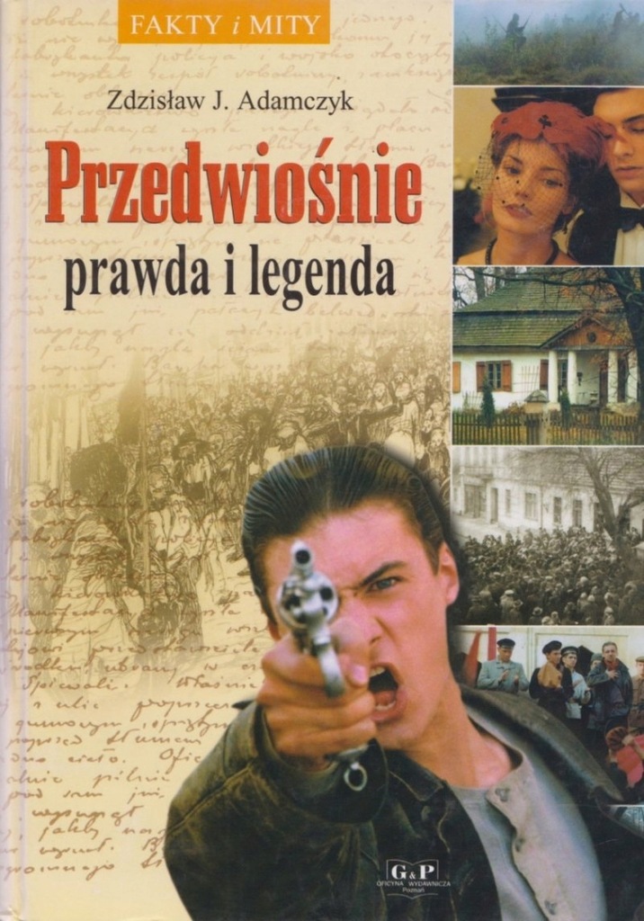 Przedwiośnie Prawda i legenda Fakty i mity