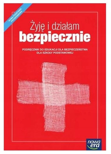 Zyje I Dzialam Bezpiecznie Edukacja Dla Bezpieczenstwa Podrecznik Liceum I Technikum Sklep Empik Com