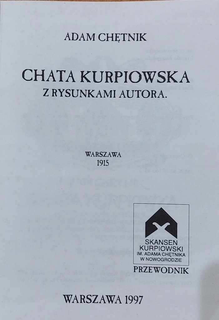 CHATA KURPIOWSKA ADAM CHĘTNIK REPRINT Z 1915 ROKU