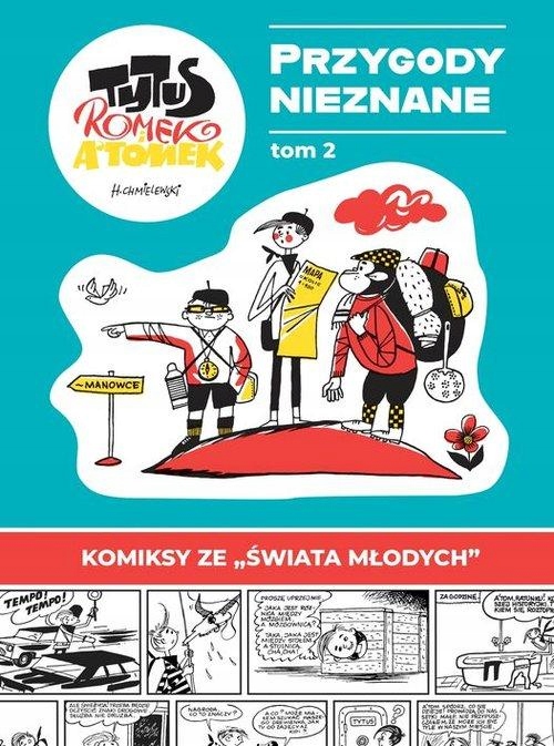 TYTUS, ROMEK I A'TOMEK PRZYGODY NIEZNANE TOM 2