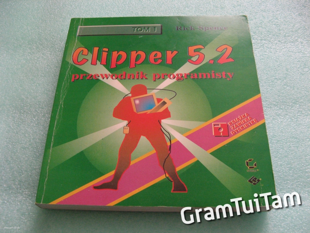 Clipper 5.2 przewodnik programisty t.1 - R. Spence