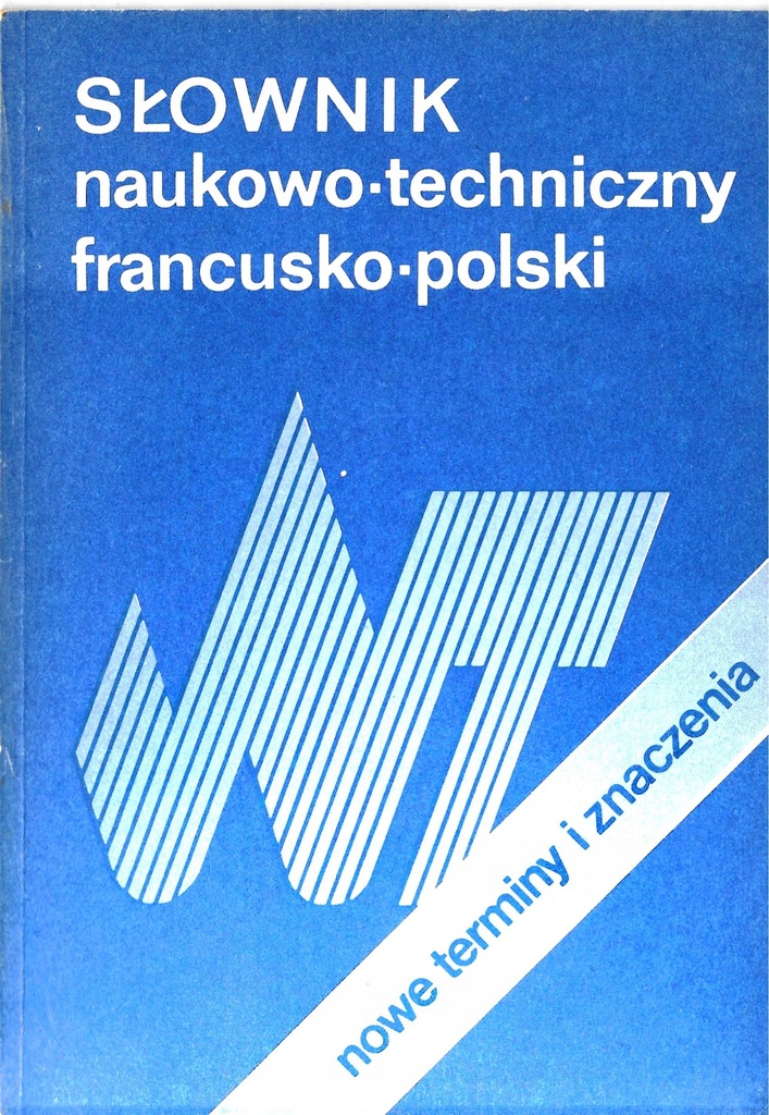 Słownik naukowo- techniczny francusko polski