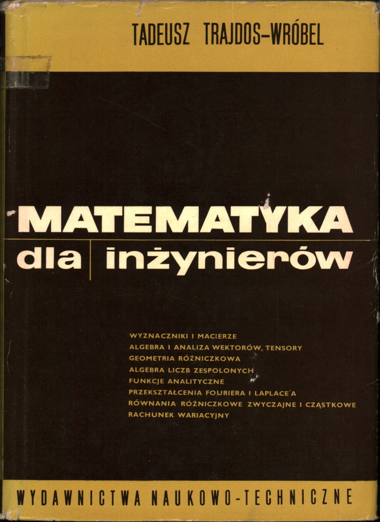 MATEMATYKA DLA INŻYNIERÓW - TADEUSZ TRAJDOS-WRÓBEL