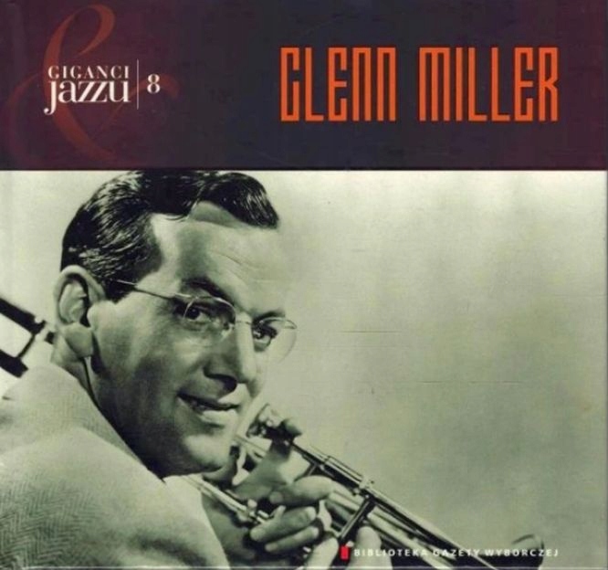 CD: GLENN MILLER - Giganci Jazzu Vol. 8