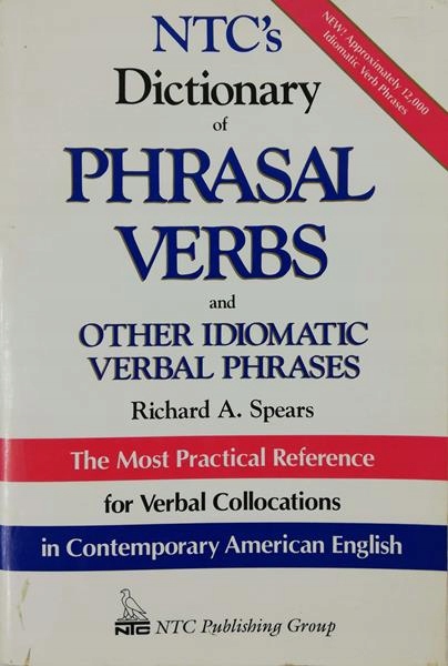 Spears NTC's Dictionary of Phrasal Verbs (ang)
