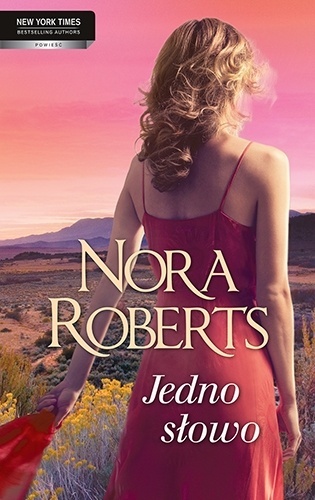 Jedno słowo aut. Nora Roberts