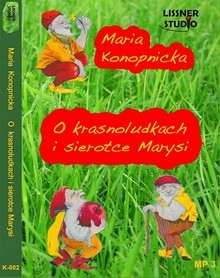 O Krasnoludkach i sierotce Marysi Audiobook.