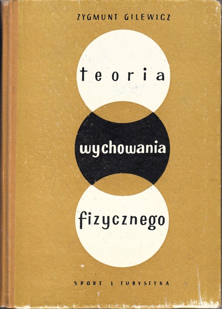 Teoria wychowania fizycznego - Zygmunt Gilewicz