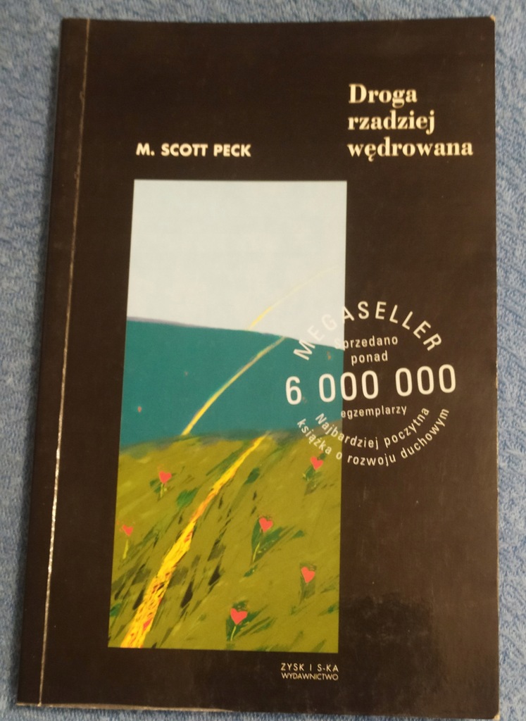 DROGA RZADZIEJ WĘDROWANA Scott Peck