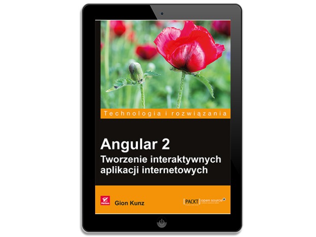 Angular 2. Tworzenie interaktywnych aplikacji