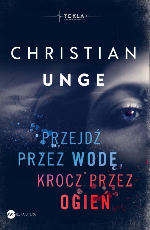 Przejdź przez wodę, krocz przez ogień - e-book - e