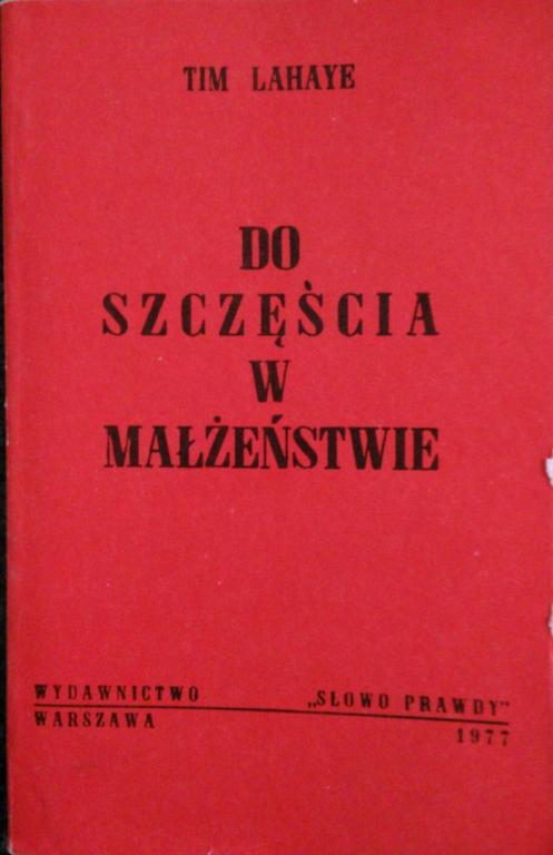 Do szczęścia w małżeństwie. Tim Lahaye