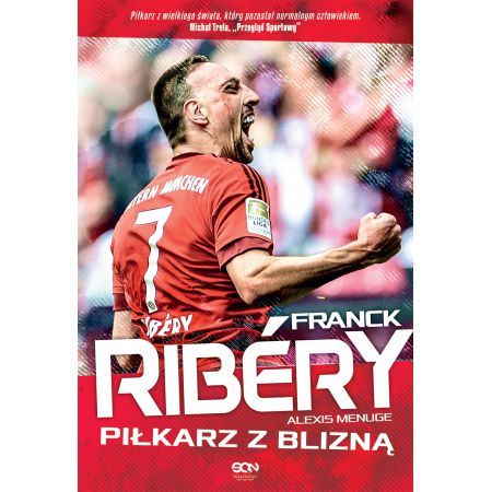 Franck Ribery Piłkarz z blizną Franck Ribéry