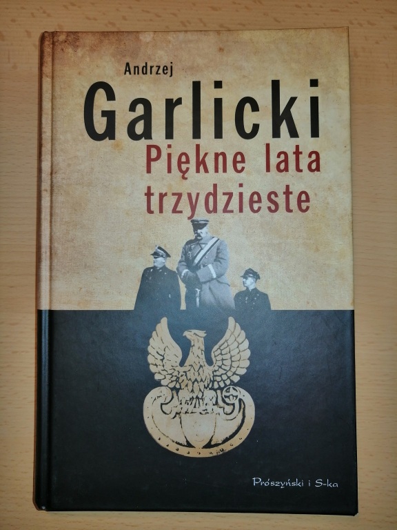 ANDRZEJ GARLICKI - PIĘKNE LATA TRZYDZIESTE