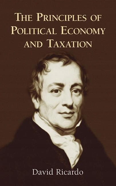 The Priciples of Political Economy DAVID RICARDO