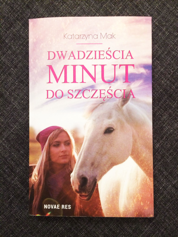 Dwadzieścia minut do szczęścia - Katarzyna Mak