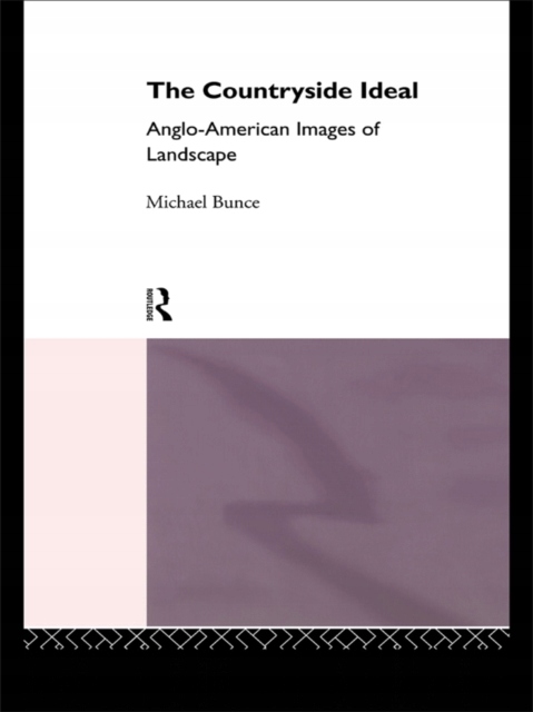 Countryside Ideal - Bunce, Michael EBOOK