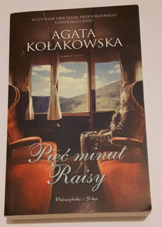 Agata Kołakowska "Pięć minut Raisy"