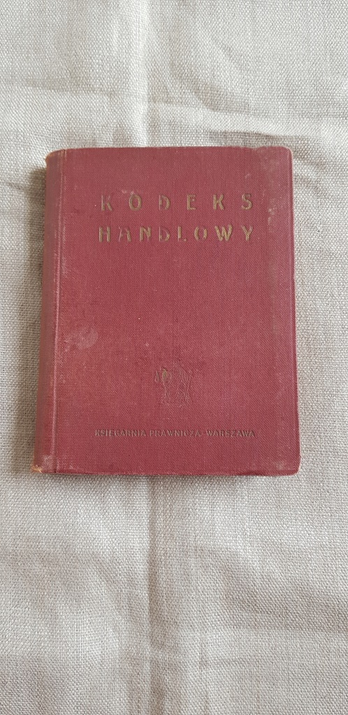 KODEKS HANDLOWY KSIĘGARNIA PRAWNICZA 1938 WYD.II