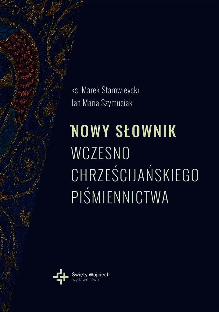 NOWY SŁOWNIK WCZESNOCHRZEŚCIJAŃSKIEGO W 2 KSIĄŻKA