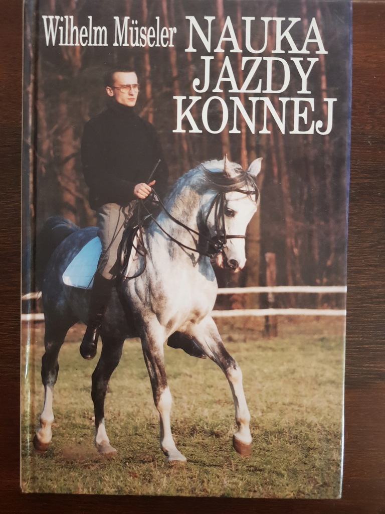 Książka NAUKA JAZDY KONNEJ Wilhelm Museler