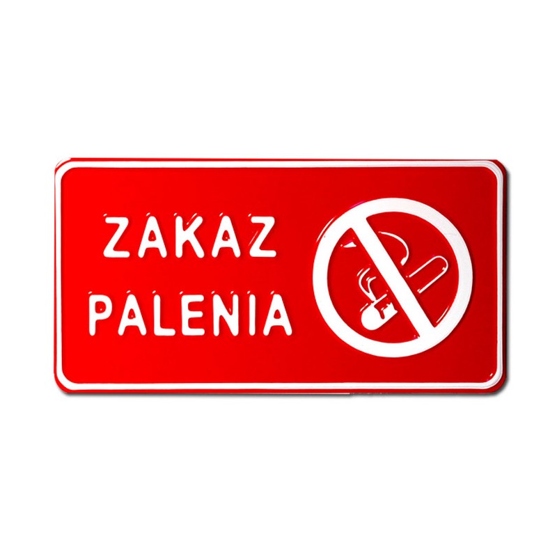 Zakaz Palenia - Tablica tłoczona - AL 3D , 29 x 15