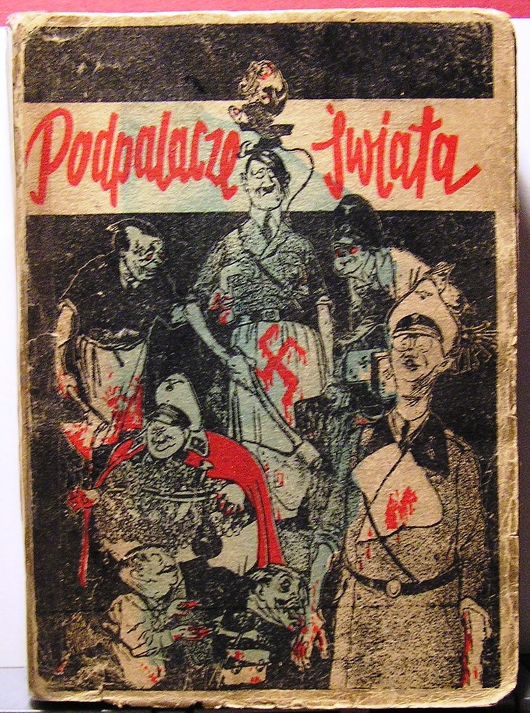 Podpalacze świata, wstęp W. Rogowicza [PIW 1946]