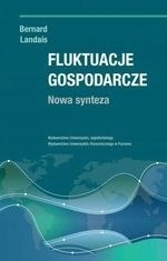 Fluktuacje gospodarcze. Nowa synteza