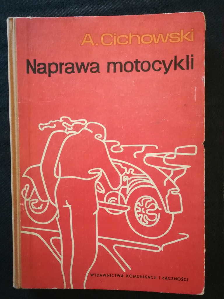 Naprawa motocykli - książka 1963 A. Cichowski