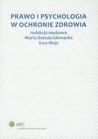 PRAWO I PSYCHOLOGIA W OCHRONIE ZDROWIA