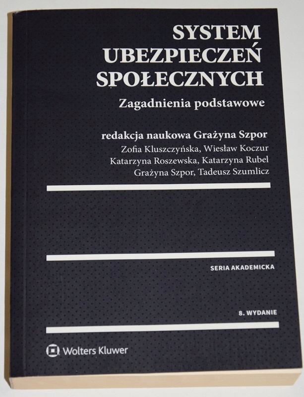 SYSTEM UBEZPIECZEŃ SPOŁECZNYCH ZAGADNIENIA