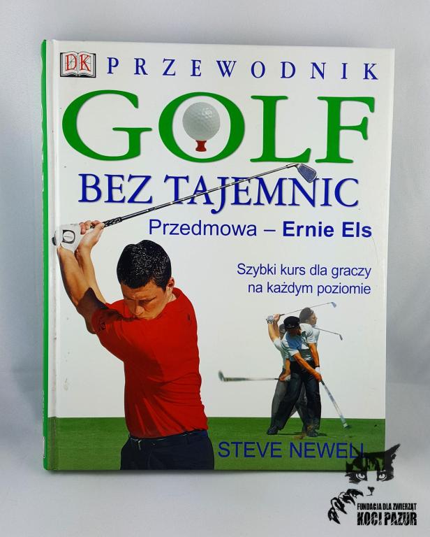 "Golf bez tajemnic. Przewodnik" Newell, Steve