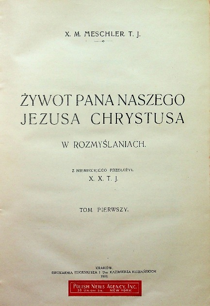 Żywot Pana naszego Jezusa Chrystusa 1913 r.