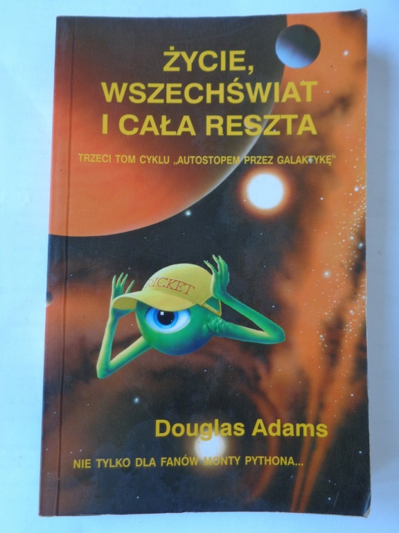 Douglas Adams Życie, wszechświat i cała reszta