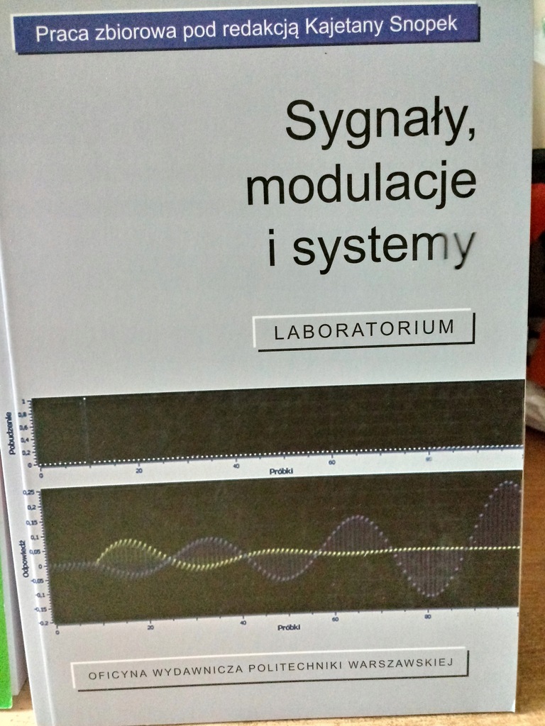 Sygnały modulacje i systemy - Snopek
