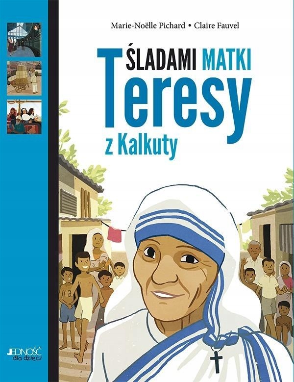 ŚLADAMI MATKI TERESY Z KALKUTY