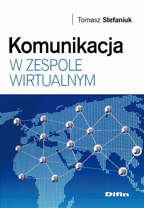 KOMUNIKACJA W ZESPOLE WIRTUALNYM TOMASZ S.. EBOOK