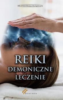 Reiki. Demoniczne leczenie Ebook.