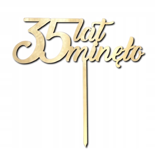 35 lat minęło Topper Rocznica Jubileusz Złote plexi lustro 13cm