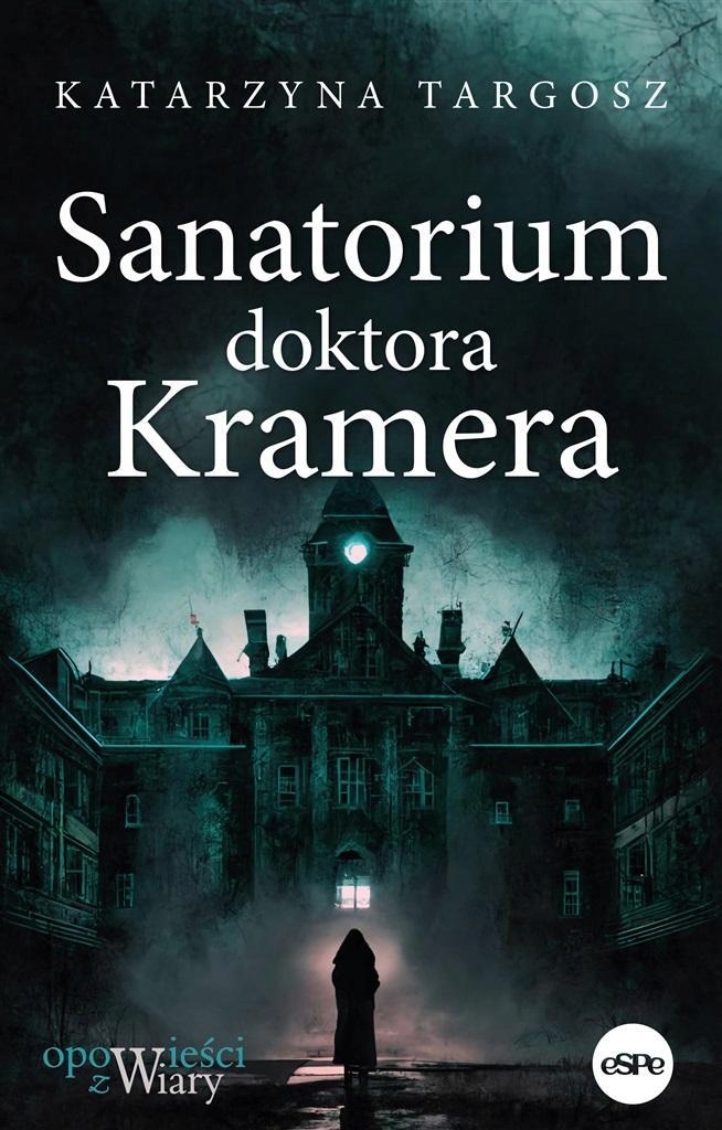 SANATORIUM DOKTORA KRAMERA - TARGOSZ KATARZYNA