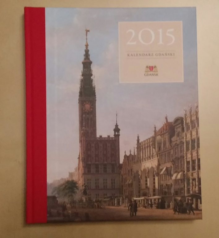 KALENDARZ GDAŃSKI ALMANACH 2015