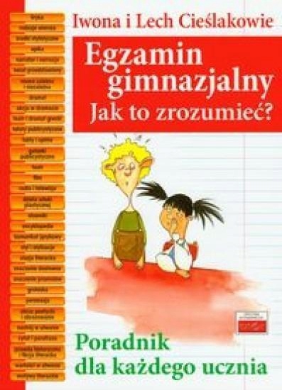 EGZAMIN GIMNAZJALNY. JAK TO ZROZUMIEĆ?