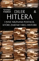 DILER HITLERA I INNE NIEZNANE POSTACIE KTÓRE ZMIE